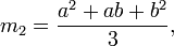 m_2=\frac{a^2+ab+b^2}{3}, \,\!