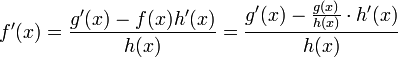 f'(x)=\frac{g'(x) - f(x)h'(x)}{h(x)} = \frac{g'(x) - \frac{g(x)}{h(x)}\cdot h'(x)}{h(x)}