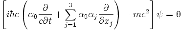  \left[ i\hbar c \left(\alpha_0 \frac{\partial}{c \partial t} + \sum_{j=1}^3 \alpha_0 \alpha_j \frac{\partial}{\partial x_j} \right) - mc^2 \right] \psi = 0 