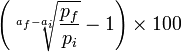 \left ( \sqrt[a_f-a_i]{\frac{p_f}{p_i}} -1 \right ) \times 100