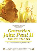PL Adyton International production Generation John Paul II Crossroads.jpg
