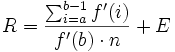 R=\frac{\sum^{b-1}_{i = a} f'(i)}{f'(b) \cdot n}+ E