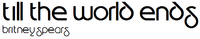 Till the World Ends Logo.png