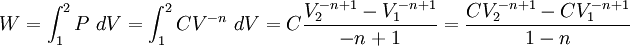 W=\int_1^2P\ dV=\int_1^2CV^{-n}\ dV=C\frac{V_2^{-n+1}-V_1^{-n+1}}{-n+1}=\frac{CV_2^{-n+1}-CV_1^{-n+1}}{1-n}