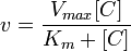  {v} = \frac{V_{max} [C]}{K_{m} + [C]}