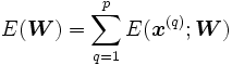 E(\boldsymbol W)=\sum_{q=1}^p E(\boldsymbol x^{(q)}; \boldsymbol W)