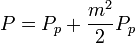 P = P_p + \frac{m^2}{2}P_p