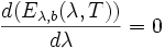  {d(E_{\lambda,b}(\lambda,T)) \over d\lambda}=0