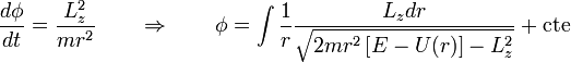 \frac{d\phi}{dt} = \frac{L_z^2}{mr^2}
 \qquad \Rightarrow \qquad
\phi = \int \frac{1}{r}\frac{L_zdr}{\sqrt{2mr^2\left[E-U(r)\right] -L_z^2}} + \mbox{cte} 