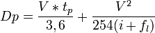 Dp = \frac{V*t_p}{3,6} + \frac{V^2}{254(i+f_l)}