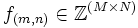 f_{(m,n)} \in  \mathbb{Z}^{(M \times N)}