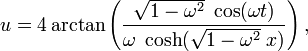 u = 4 \arctan\left(\frac{\sqrt{1-\omega^2}\;\cos(\omega t)}{\omega\;\cosh(\sqrt{1-\omega^2}\; x)}\right),