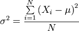 {\sigma^2} = \frac{ \sum\limits_{i=1}^N \left( X_i - {\mu} \right) ^ 2 }{N}