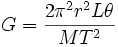G=\frac{2\pi^2r^2L\theta}{MT^2}