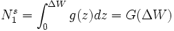  N_{1}^{s}=\int\nolimits_{0}^{\Delta W}g(z)dz=G(\Delta W)