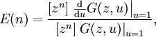  E(n) = 
\frac{ [z^n] \left. \frac{\operatorname{d}}{\operatorname{d}u} G(z, u) \right|_{u=1} }
{ [z^n]  \left. G(z, u) \right|_{u=1} },
