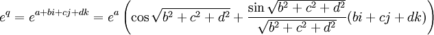 e^q = e^{a+bi+cj+dk} =e^a
\left(\cos \sqrt{b^2+c^2+d^2} +\frac{\sin \sqrt{b^2+c^2+d^2}}{\sqrt{b^2+c^2+d^2}}(bi+cj+dk)\right)