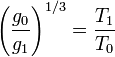 \left(\frac{g_0}{g_1}\right)^{1/3} = \frac{T_1}{T_0}