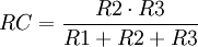 RC = {R2 \cdot R3 \over {R1 + R2 + R3}} \,
