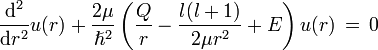 \frac{\text{d}^2}{\text{d}r^2}u(r)+\frac{2\mu}{\hslash^2}\left( \frac{Q}{r}-\frac{l(l+1)}{2 \mu r^2}+E\right)u(r) \, = \, 0