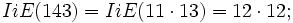 \displaystyle IiE(143)= IiE(11\cdot13)= 12\cdot12;